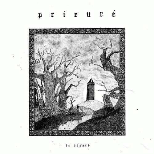 Prieuré : Le Départ